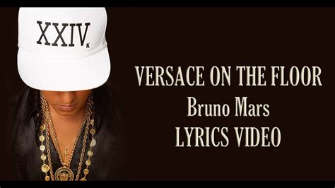 lyric versace on the floor|bruno mars just the way you are lyrics.